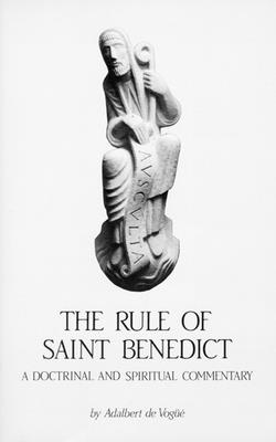 Coperta cărții 'Rule of Saint Benedict, Volume 54: A Doctrinal and Spiritual Commentary - Adalbert De Vogüé'