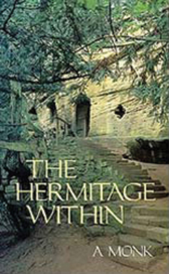 The Hermitage Within: Spirituality of the Desert by a Monk Volume 180 - Alan Neame