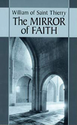 Mirror of Faith, Volume 15 - William Of Saint-thierry