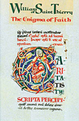 The Enigma of Faith: Volume 9 - William Of Saint-thierry