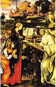 Poza produsului Homilies in Praise of the Blessed Virgin Mary: Volume 18 - Bernard Of Clairvaux