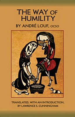The Way of Humility: Volume 11 - Andre Louf