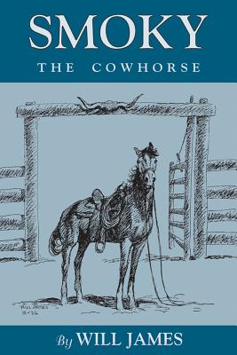Smoky the Cowhorse - Will James