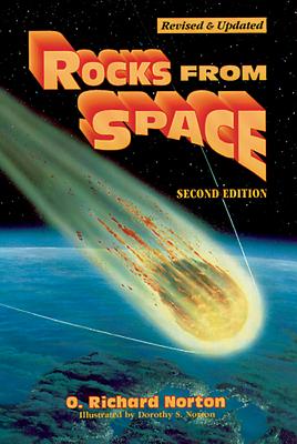 Rocks from Space - O. Richard Norton