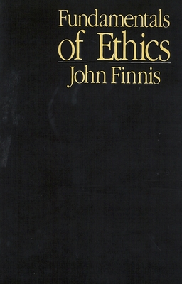 Fundamentals of Ethics - John Finnis