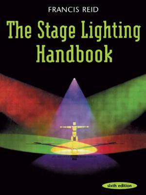 The Stage Lighting Handbook - Francis Reid