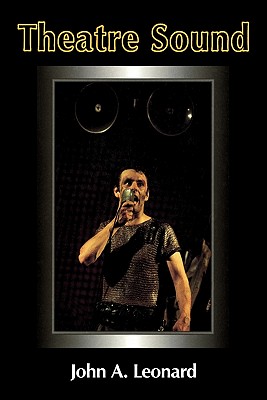 Theatre Sound - John A. Leonard