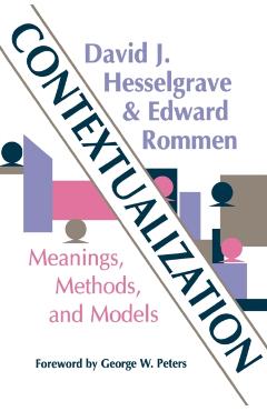 Contextualization: Meanings, Methods and Models - David J. Hesselgrave