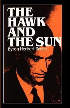 Coperta cărții 'The Hawk and the Sun - Byron Herbert Reece'