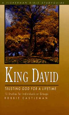 King David: Trusting God for a Lifetime - Robbie Castleman