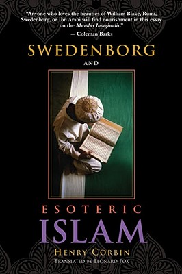 Swedenborg and Esoteric Islam - Henry Corbin