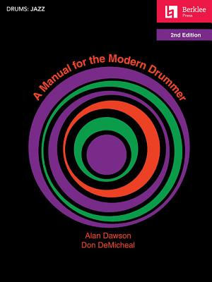 A Manual for the Modern Drummer - Don Demicheal