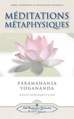Meditations Metaphysiques - Paramahansa Yogananda
