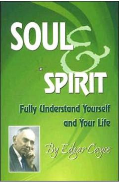 Soul & Spirit - Edgar Cayce