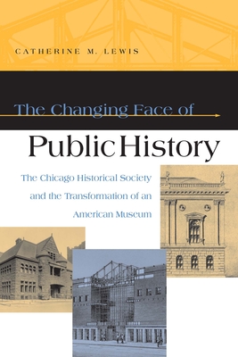 The Changing Face of Public History - Dan A. Lewis
