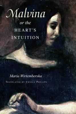 Malvina, or the Heart's Intuition - Maria Wirtemberska