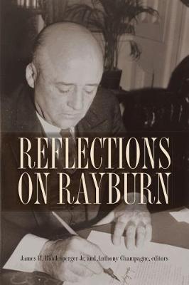 Reflections on Rayburn - James W. Riddlesperger
