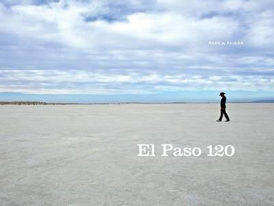 El Paso 120: Edge of the Southwest - Mark Paulda