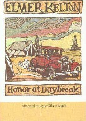 Honor at Daybreak, 32 - Elmer Kelton