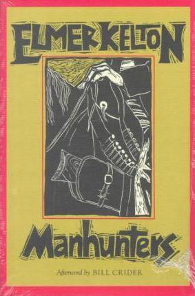 Manhunters - Elmer Kelton