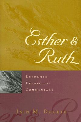 Esther & Ruth - Iain M. Duguid