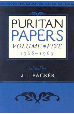 Coperta cărții 'Puritan Papers: Vol. 5, 1968-1969 - J. I. Packer'