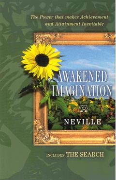 Coperta cărții 'Awakend Imagination/The Search: (Includes the Search) - Neville Goddard'