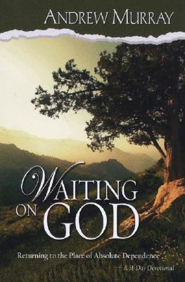 Waiting on God - Andrew Murray