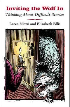 Coperta cărții 'Inviting the Wolf in: Thinking about Difficult Stories - Loren Niemi'