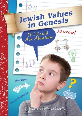 Jewish Values in Genesis Journal - Behrman House