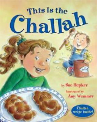 This Is the Challah - Sue Hepker