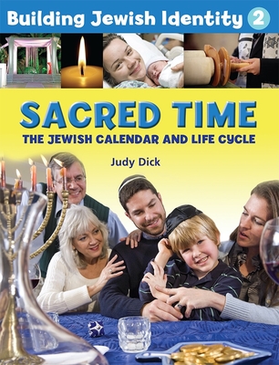 Building Jewish Identity 2: Sacred Time - Behrman House