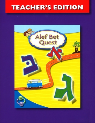 ALEF Bet Quest Teacher's Edition - Behrman House