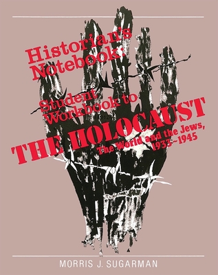 The Holocaust: The World and the Jews - Workbook - Behrman House