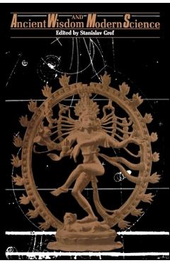 Poza produsului Ancient Wisdom and Modern Science - Stanislav Grof