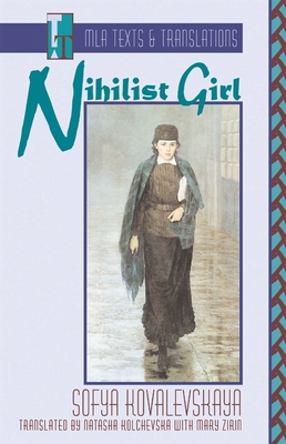 Nihilist Girl: An MLA Translation - Sofya Kovalevskaya