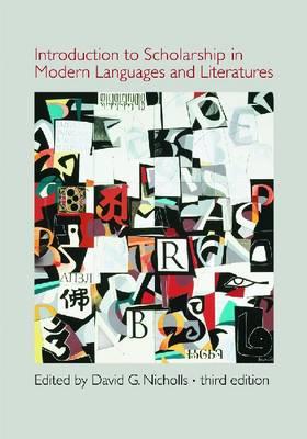 Introduction to Scholarship in Modern Languages and Literatures - David G. Nicholls