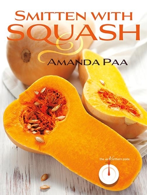 Smitten with Squash - Amanda Kay Paa
