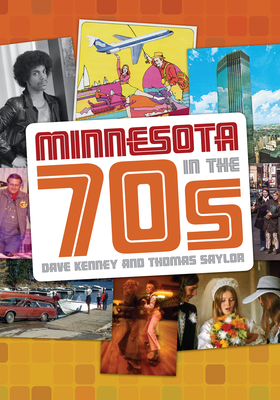 Minnesota in the '70s - Dave Kenney