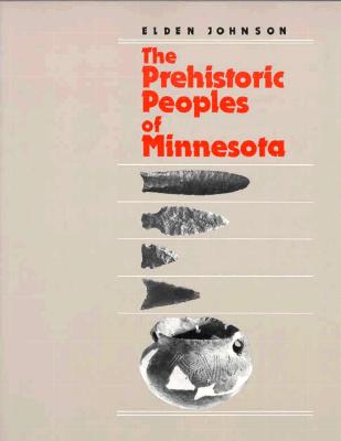 Prehistoric People's of Minnesota - Elden Johnson