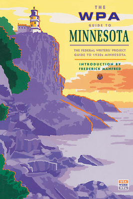 The WPA Guide to Minnesota - Federal Writer's Project