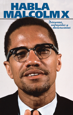 Habla Malcolm X - Malcolm X.
