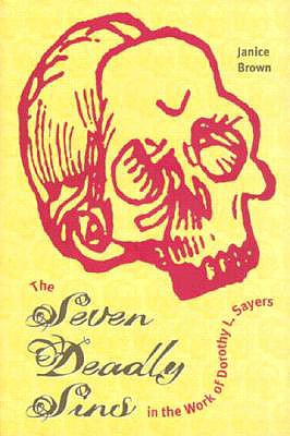Coperta cărții 'The Seven Deadly Sins in the Work of Dorothy L. Sayers - Janice Brown'