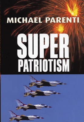 Superpatriotism - Michael Parenti