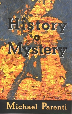 History as Mystery - Michael Parenti