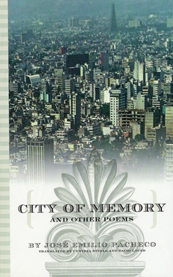City of Memory and Other Poems - José Emilio Pacheco