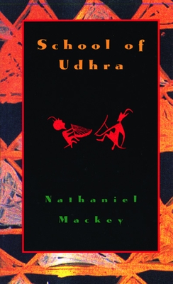 School of Udhra - Nathaniel Mackey