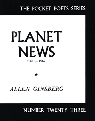 Planet News: 1961-1967 - Allen Ginsberg