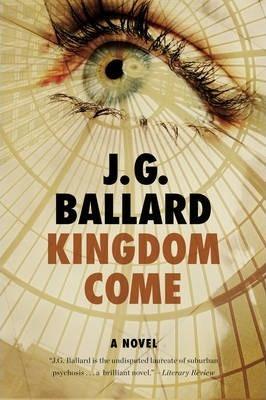 Kingdom Come - J. G. Ballard