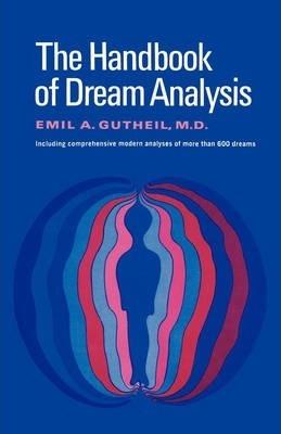 The Handbook of Dream Analysis - Emil A. Gutheil